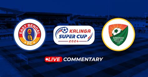 east bengal vs sreenidi deccan|East Bengal vs Sreenidi Deccan Highlights, Kalinga Super Cup .